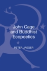 Image for John Cage and Buddhist ecopoetics