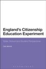 Image for England&#39;s citizenship education experiment: state, school and student perspectives