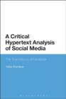 Image for A critical hypertext analysis of social media: the true colours of Facebook