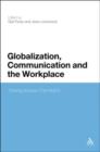 Image for Globalization, Communication and the Workplace: Talking Across The World