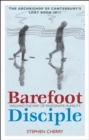 Image for Barefoot disciple: walking the way of passionate humility : the Archbishop of Canterbury&#39;s Lent book 2011