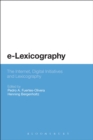 Image for e-Lexicography: The Internet, Digital Initiatives and Lexicography