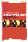 Image for Cinematic homecomings: exile and return in transnational cinema