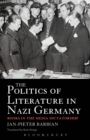 Image for The Politics of Literature in Nazi Germany