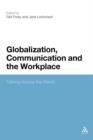 Image for Globalization, communication and the workplace  : talking across the world