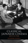 Image for Classical Japanese Cinema Revisited