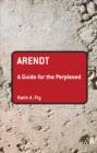 Image for Arendt: a guide for the perplexed