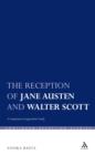 Image for The reception of Jane Austen and Walter Scott: a comparative longitudinal study