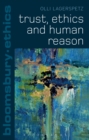 Image for Trust, ethics and human reason
