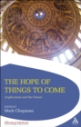 Image for The hope of things to come: Anglicanism and the future