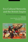 Image for Eco-Cultural Networks and the British Empire
