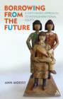 Image for Borrowing from the Future: A Faith-Based Approach to Intergenerational Equity