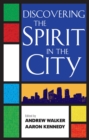 Image for Discovering the spirit in the city