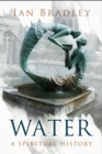 Image for Water  : a spiritual history