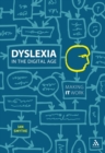 Image for Dyslexia in the digital age: making IT work