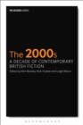 Image for The 2000s  : a decade of contemporary British fiction