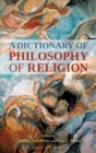 Image for A Dictionary of Philosophy of Religion