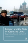 Image for Religion and the State in Russia and China