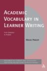 Image for Academic Vocabulary in Learner Writing : From Extraction to Analysis
