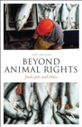 Image for Beyond Animal Rights: Food, Pets and Ethics