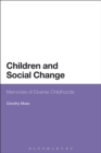 Image for Children and Social Change: Memories of Diverse Childhoods