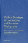 Image for Celibate Marriages in Late Antique and Byzantine Hagiography