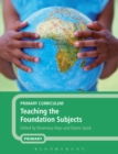 Image for Primary curriculum: teaching the foundation subjects