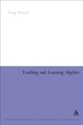 Image for Teaching and learning algebra