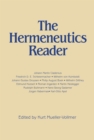 Image for The hermeneutics reader: texts of the German tradition from the Enlightenment to the present