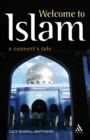 Image for Welcome to Islam: a convert&#39;s tale