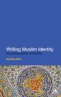 Image for Writing Muslim Identity