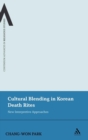 Image for Cultural Blending In Korean Death Rites