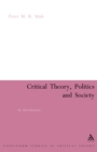 Image for Critical Theory, Politics and Society: An Introduction