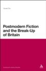 Image for Postmodern fiction and the break-up of Britain