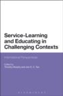 Image for Service-learning and educating in challenging contexts: international perspectives