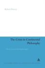 Image for The Crisis in Continental Philosophy : History, Truth and the Hegelian Legacy