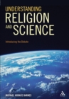 Image for Understanding religion and science  : introducing the debate