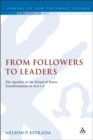 Image for From Followers to Leaders: The Apostles in the Ritual Status Transformation in Acts 1-2