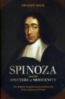 Image for Spinoza and the specters of modernity  : the hidden enlightenment of diversity from Spinoza to Freud