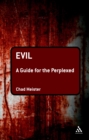 Image for Evil: a guide for the perplexed