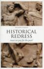 Image for Historical redress  : must we pay for the past?