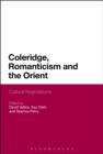 Image for Coleridge, Romanticism and the Orient: cultural negotiations