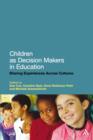 Image for Children as decision makers in education: sharing experiences across cultures