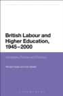 Image for British Labour and Higher Education, 1945 to 2000