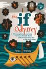 Image for The If Odyssey: A Philosophical Journey Through Greek Myth and Storytelling for 8-16 Year Olds