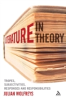 Image for Literature, in theory  : tropes, subjectivities, responses and responsibilities
