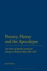 Image for Poverty, heresy and the apocalypse: the Order of Apostles and social change in medieval Italy, 1260-1307