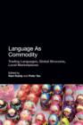 Image for Language as commodity: global structures, local marketplaces