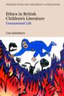 Image for Ethics in British children&#39;s literature: unexamined life