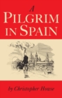 Image for A Pilgrim in Spain